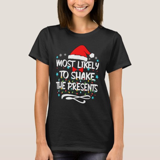 Most Likely To Shake The Presents Family Matching  T-shirt (Voorkant)