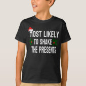 MOST LIKELY TO SHAKE THE PRESENTS T-SHIRT (Voorkant)