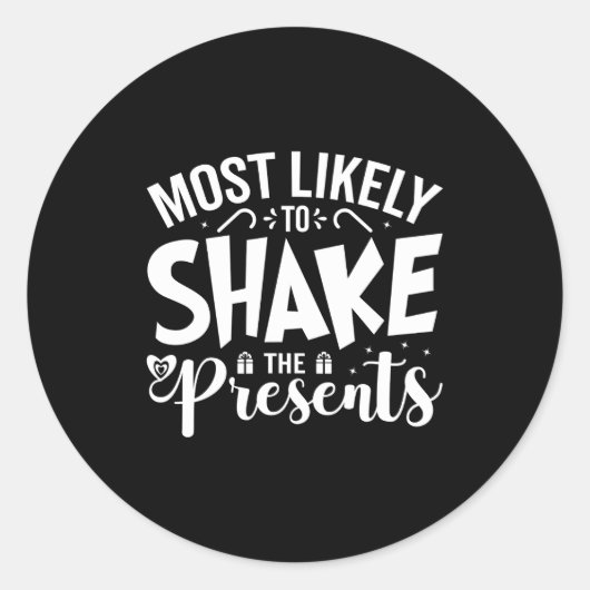 Most Likely To Shake The  Ronde Sticker (Voorkant)