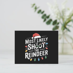 Most Likely To Shoot The Reindeer Family Christmas Feestdagenkaart