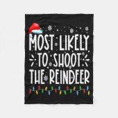Most Likely To Shoot The Reindeer Family Christmas Fleece Deken (Voorkant)