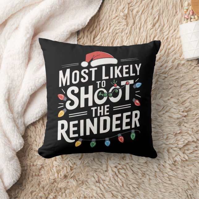 Most Likely To Shoot The Reindeer Family Christmas Kussen (Deken)