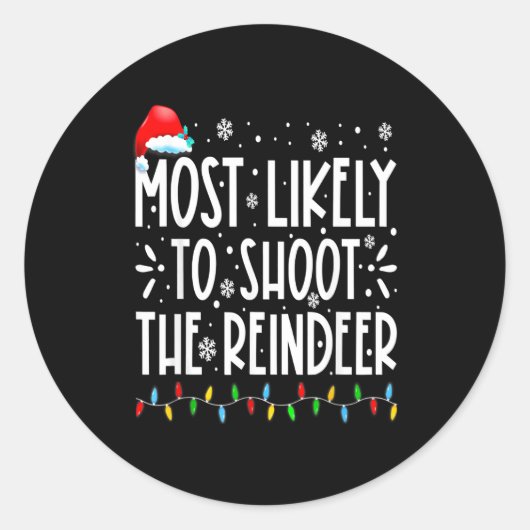 Most Likely To Shoot The Reindeer Family Christmas Ronde Sticker (Voorkant)