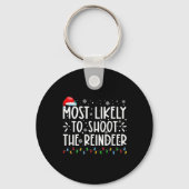 Most Likely To Shoot The Reindeer Family Christmas Sleutelhanger (Voorkant)