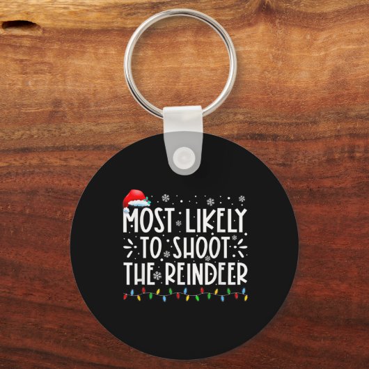 Most Likely To Shoot The Reindeer Family Christmas Sleutelhanger (Voorkant)