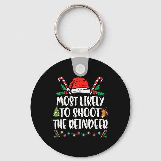 Most Likely To Shoot The Reindeer Family Christmas Sleutelhanger (Voorkant)