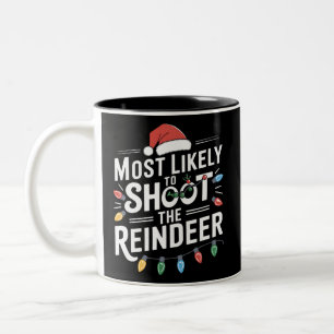 Most Likely To Shoot The Reindeer Family Christmas Tweekleurige Koffiemok