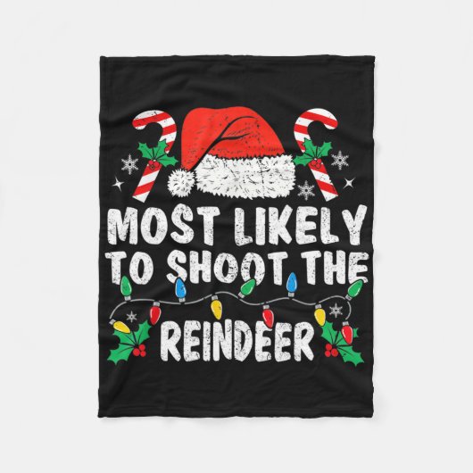 Most Likely To Shoot The Reindeer Family Matching Fleece Deken (Voorkant)