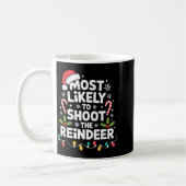 Most Likely To Shoot The Reindeer Funny Christmas  Koffiemok (Links)