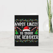 Most Likely To Shoot The Reindeer Funny Matching C Kaart (Voorkant)