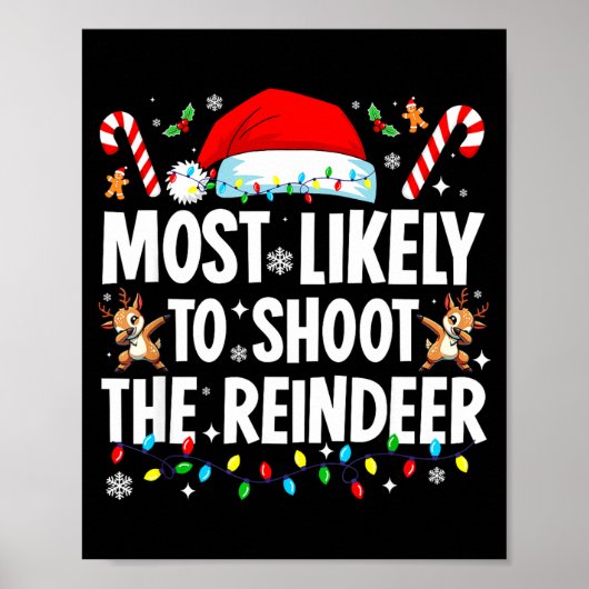 Most Likely To Shoot The Reindeer Funny Matching C Poster (Voorkant)