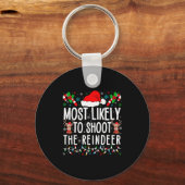 Most Likely To Shoot The Reindeer Funny Matching F Sleutelhanger (Voorkant)