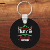 Most Likely To Shoot The Reindeer Holiday Christma Sleutelhanger (Voorkant)