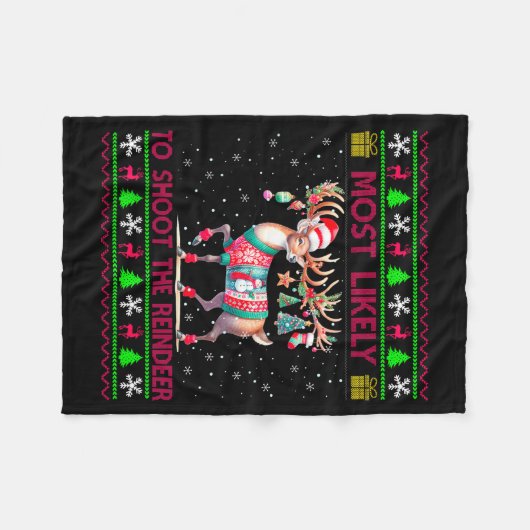 Most Likely To Shoot The Reindeer Matching Christm Fleece Deken (Voorkant (Horizontaal))
