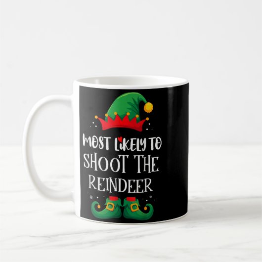 Most Likely To Shoot The Reindeer Matching Christm Koffiemok (Links)