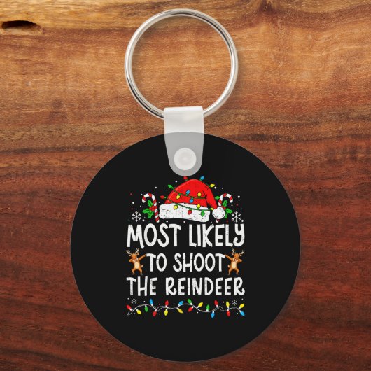 Most Likely To Shoot The Reindeer Matching Family Sleutelhanger (Voorkant)