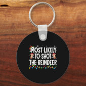 Most Likely To Shoot The Reindeer Xmas Family Matc Sleutelhanger (Voorkant)
