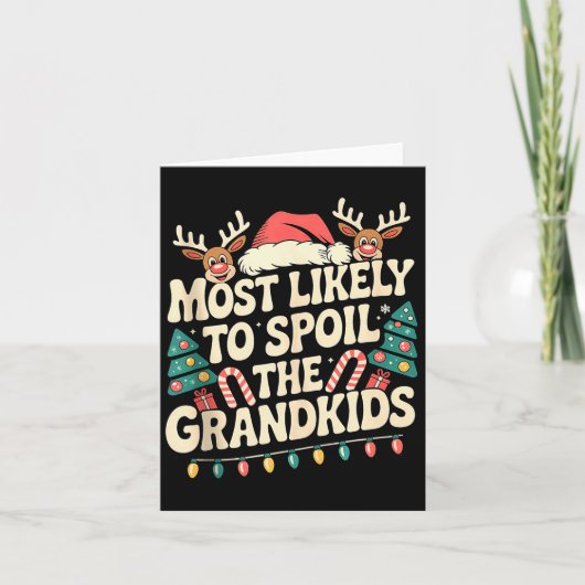 Most Likely To Sil The Grandkids Christmas Days Fu Kaart (Voorkant)