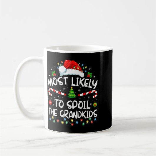 Most Likely To Sil The Grandkids Funny Christmas G Koffiemok (Links)