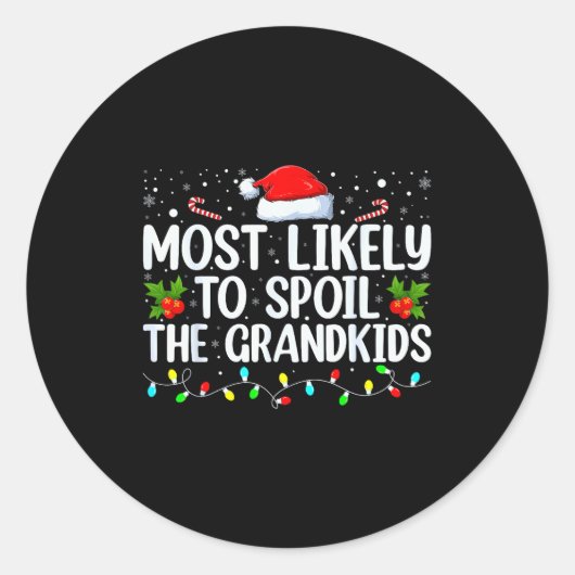 Most Likely To Sil The Grandkids Funny Christmas G Ronde Sticker (Voorkant)