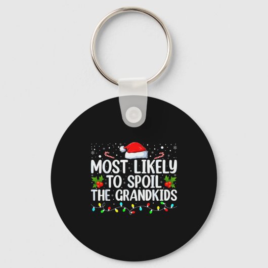 Most Likely To Sil The Grandkids Funny Christmas G Sleutelhanger (Voorkant)