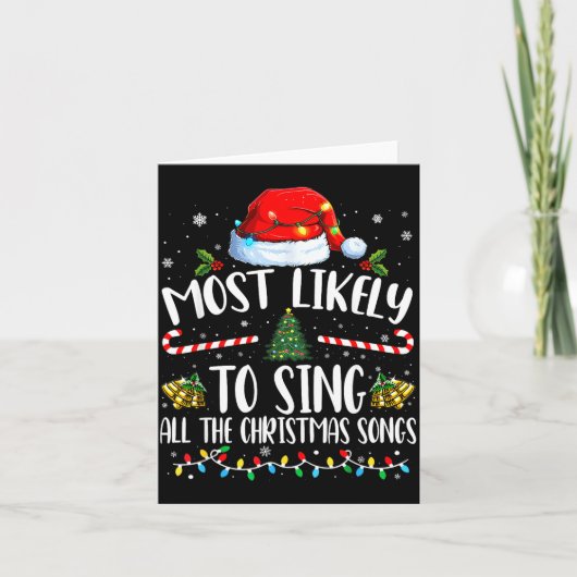 Most Likely To Sing All The Christmas Songs Family Kaart (Voorkant)