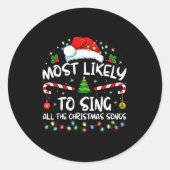Most Likely To Sing All The Christmas Songs Family Ronde Sticker (Voorkant)