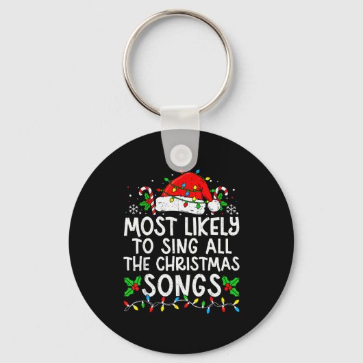 Most Likely To Sing All The Christmas Songs Matchi Sleutelhanger (Voorkant)
