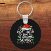 Most Likely To Sing All The Christmas Songs Matchi Sleutelhanger (Voorkant)