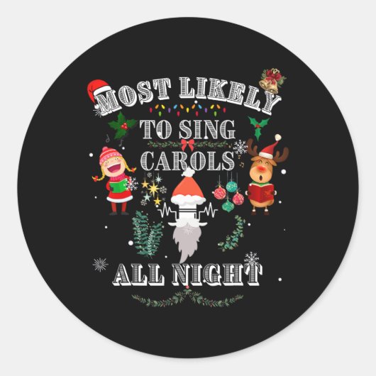 Most Likely To Sing Carols All Night Western Funny Ronde Sticker (Voorkant)