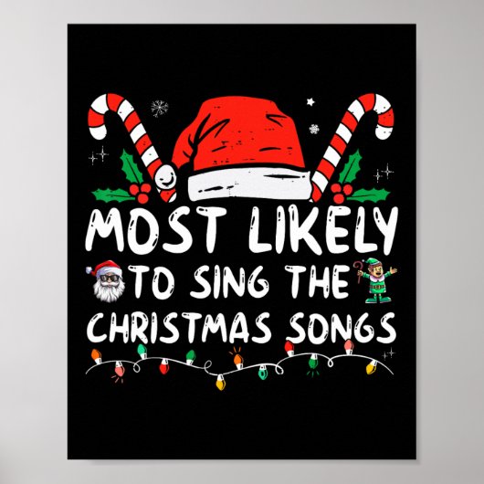 Most Likely To Sing The Christmas Songs Christmas Poster (Voorkant)