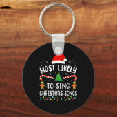Most Likely To Sing The Christmas Songs Family Mat Sleutelhanger (Voorkant)