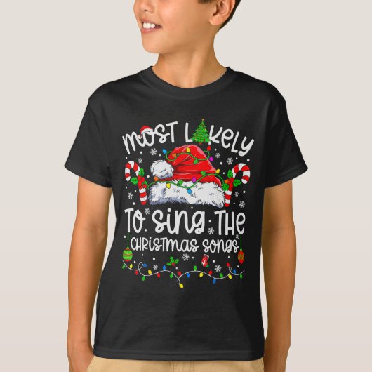 Most Likely To Sing The Christmas Songs Matching C T-shirt (Voorkant)