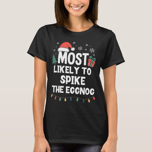 Most Likely To Ske The Eggnog Christmas Funny Xmas T-shirt (Voorkant)