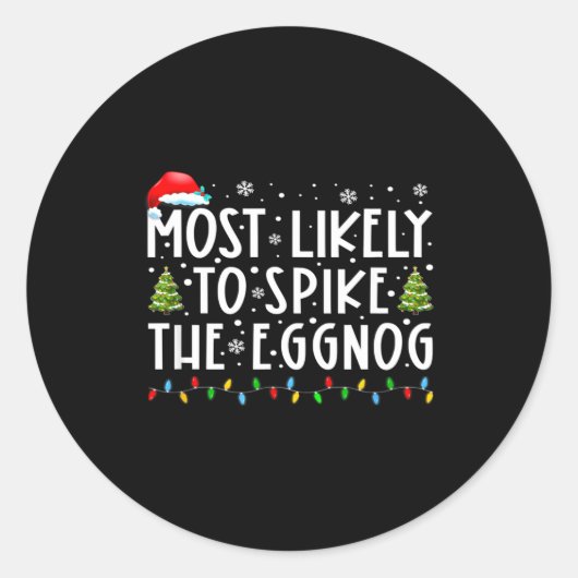 Most Likely To Ske The Eggnog Matching Christmas  Ronde Sticker (Voorkant)