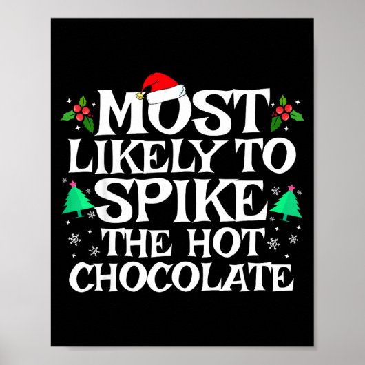 Most Likely To Ske The Hot Chocolate Funny Christm Poster (Voorkant)