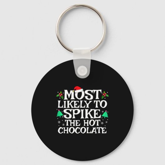 Most Likely To Ske The Hot Chocolate Funny Christm Sleutelhanger (Voorkant)
