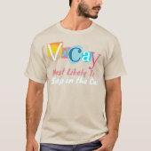 Most Likely To Sleep In The Car IN VACAY MODE T-shirt (Voorkant)
