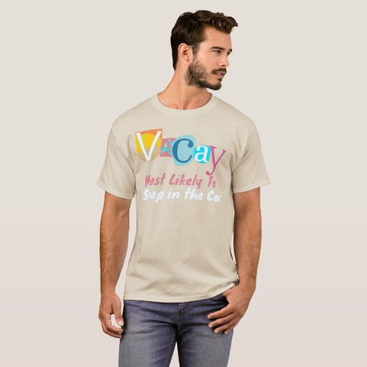 Most Likely To Sleep In The Car IN VACAY MODE T-shirt (Voorkant volledig)