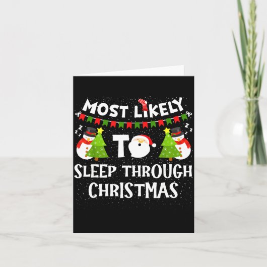 Most Likely To Sleep Through Christmas Family Matc Kaart (Voorkant)
