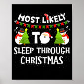 Most Likely To Sleep Through Christmas Family Matc Poster (Voorkant)