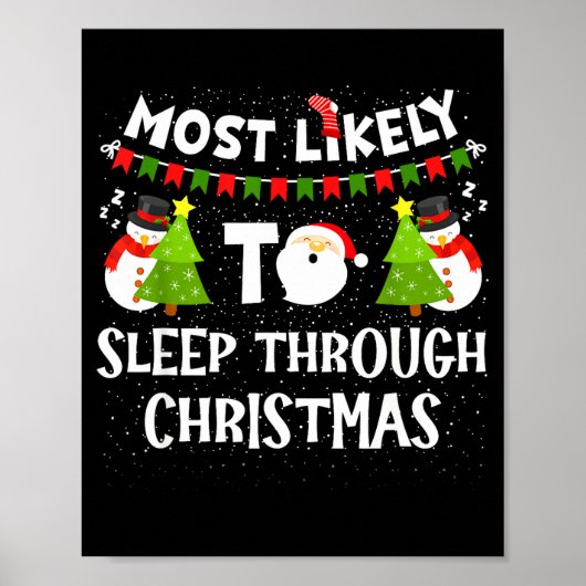 Most Likely To Sleep Through Christmas Family Matc Poster (Voorkant)