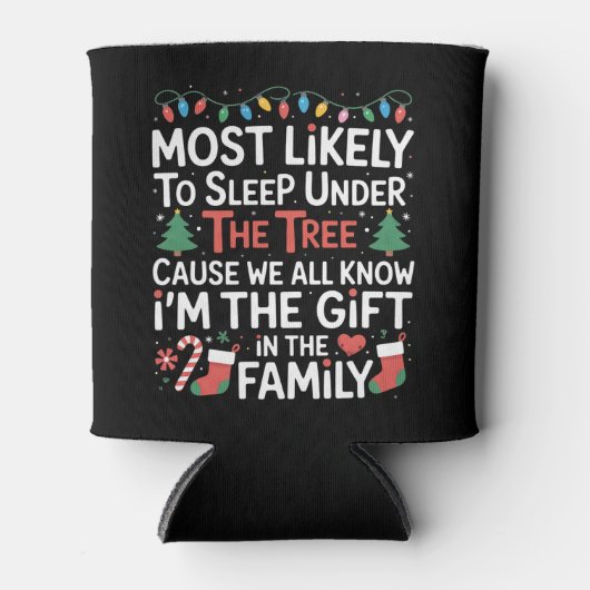 Most Likely To Sleep Under The Tree I'm The Gift Blikjeskoeler (Voorkant)