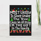 Most Likely To Sleep Under The Tree I'm The Gift C Kaart (Voorkant)