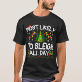 Most Likely To Sleigh All Day Christmas Matching T-shirt (Voorkant)