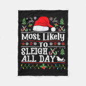 Most Likely To Sleigh All Day Funny Christmas For  Fleece Deken (Voorkant)