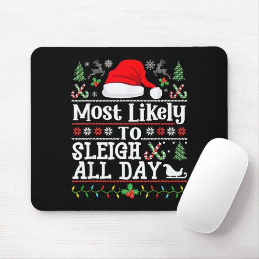 Most Likely To Sleigh All Day Funny Christmas For Muismat (Met muis)