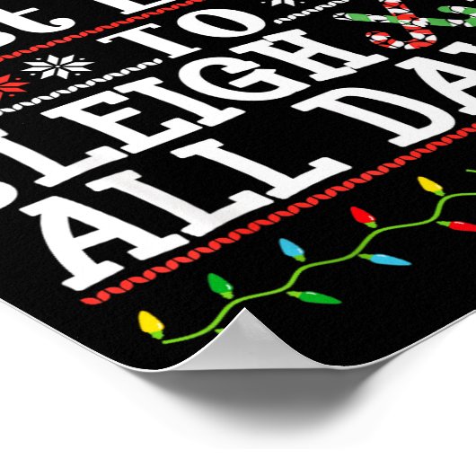 Most Likely To Sleigh All Day Funny Christmas For  Poster (Hoek)