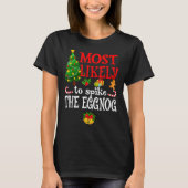 Most Likely To Spike The Eggnog Holidays T-shirt (Voorkant)