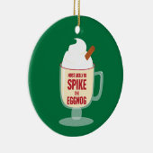 Most Likely to Spike the Eggnog Keramisch Ornament (Rechts)